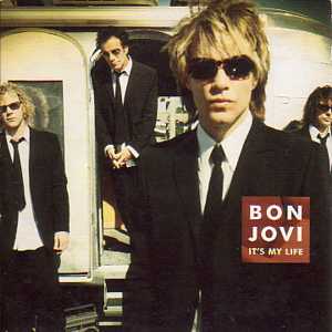 Bon Jovi – It's My Life