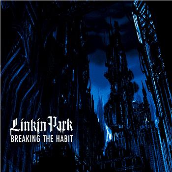 Linkin Park – Breaking the Habit